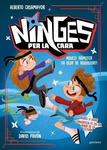 NINGES PER LA CARA 1. AQUEST HÀMSTER FA OLOR DE ROQUEFORT! | 9788410396319 | CASAMAYOR, ALBERTO