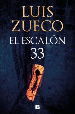 EL ESCALÓN 33 | 9788466681865 | ZUECO, LUIS