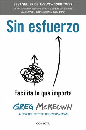 SIN ESFUERZO. FACILITA LO QUE IMPORTA | 9788418053788 | MCKEOWN, GREG