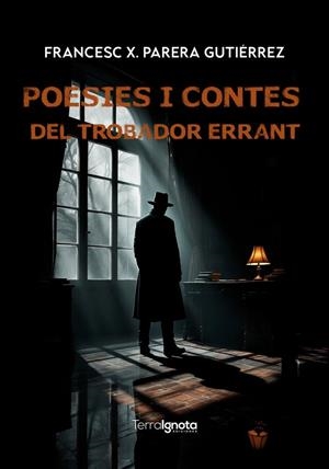 POESIES I CONTES DEL TROBADOR ERRANT | 9791399022803 | PARERA GUTIÉRREZ, FRANCESC XAVIER