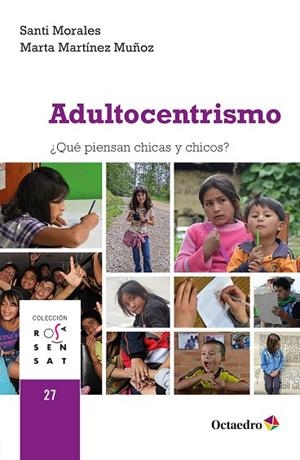ADULTOCENTRISMO ¿QUÉ PIENSAN CHICAS Y CHICOS? | 9788410282384 | MORALES, SANTI/MARTÍNEZ MUÑOZ, MARTA