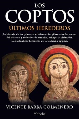 LOS COPTOS ÚLTIMOS HEREDEROS | 9788418965098 | VICENTE BARBA COLMENERO