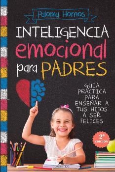 INTELIGENCIA EMOCIONAL PARA PADRES (N.E.) | 9788419962478 | HORNOS, PALOMA