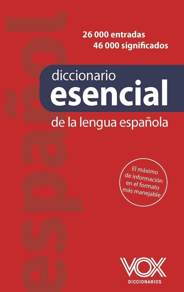 DICCIONARIO ESENCIAL DE LA LENGUA ESPAÑOLA | 9788499744377