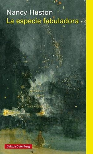 LA ESPECIE FABULADORA | 9788481097375 | HUSTON, NANCY