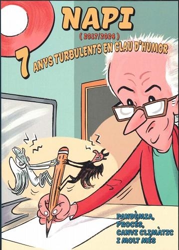 NAPI (2017-2024) 7 ANYS TURBULENTS EN CLAU D.HUMOR. PANDEMIA, PROCES, CANVI CLIMATIC I MOT MES | 9788412954456 | NAPI