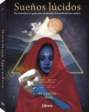 SUEÑOS LUCIDOS TU ORACULO Y TU GUIA PARA DOMINAR EL MUNDO DE LOS SUEÑOS | 9789464990577 | BURTON, NORMA J.