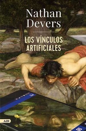 LOS VÍNCULOS ARTIFICIALES | 9788411481625 | DEVERS, NATHAN