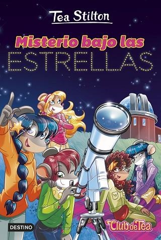MISTERIO BAJO LAS ESTRELLAS. CLUB DE TEA 51 | 9788408298052 | STILTON, TEA