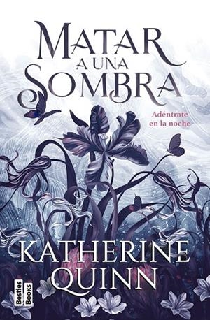 MATAR A UNA SOMBRA. SOMBRA 1 | 9788427053793 | QUINN, KATHERINE