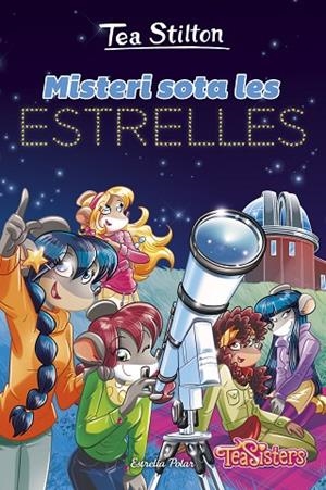 MISTERI SOTA LES ESTRELLES. TEA SISTERS 51 | 9791387519377 | STILTON, TEA