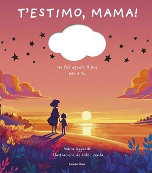 T'ESTIMO, MAMA LLIBRE PERSONALITZABLE | 9791387519391 | AYGUADÉ, MARIA