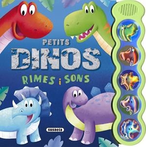 PETITS DINOS RIMES I SONS | 9788411969413 | SUSAETA EDICIONES
