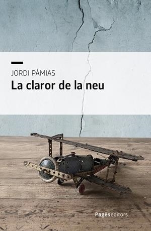 LA CLAROR DE LA NEU | 9788413036281 | PÀMIAS GTAU, JORDI