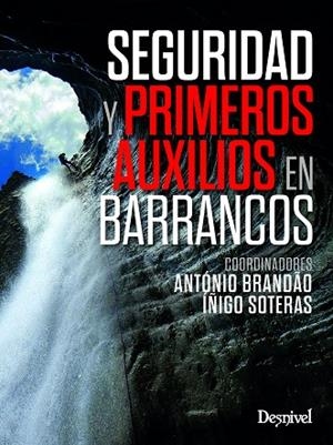 SEGURIDAD Y PRIMEROS AUXILIOS EN BARRANCOS | 9788498297065 | VARIOS AUTORES