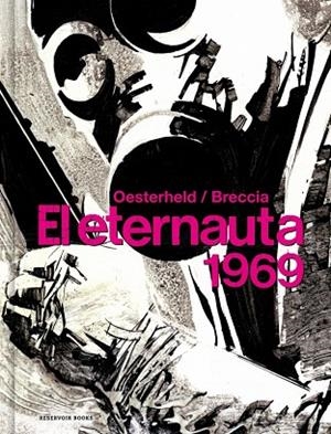 EL ETERNAUTA 1969 | 9788418897047 | OESTERHELD, HÉCTOR GERMÁN/BRECCIA, ALBERTO