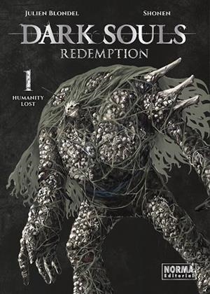 DARK SOULS REDEMPTION 01 HUMANITY LOST | 9788467976489 | JULIEN BLONDEL/SHONEN