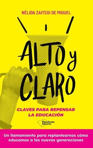 ALTO Y CLARO CLAVES PARA REPENSAR LA EDUCACIÓN | 9791387568702 | ZAITEGI DE MIGUEL, NÉLIDA