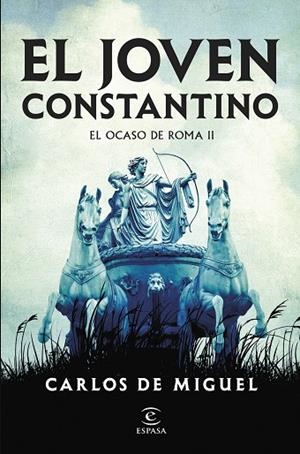 EL JOVEN CONSTANTINO EL OCASO DE ROMA II | 9788467075991 | MIGUEL, CARLOS DE