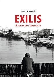EXILIS A RECER DE L'ABSÈNCIA | 9788412908800 | NOVELL, NÈSTOR