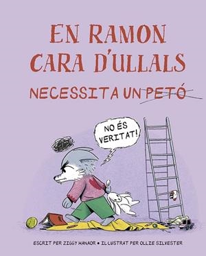 EN RAMON CARA D´ULLALS NECESSITA UN PETÓ (FRUSTRACIO) | 9788491458128 | HANAOR, ZIGGY