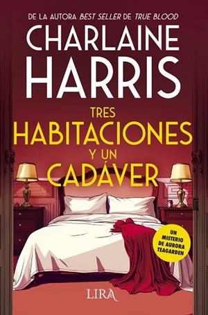 TRES HABITACIONES Y UN CADÁVER UN MISTERIO DE AURORA TEAGARDEN | 9788419235206 | HARRIS, CHARLAINE