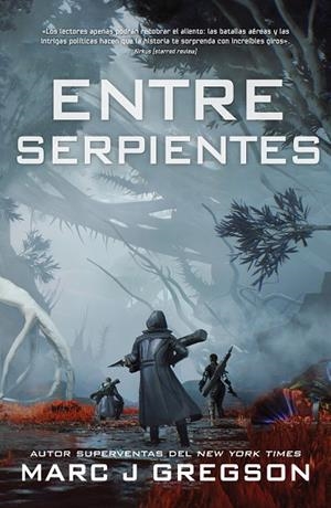 ENTRE SERPIENTES | 9788410163188 | GREGSON, MARC J.