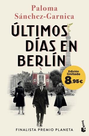 ÚLTIMOS DÍAS EN BERLÍN | 9788408303275 | SÁNCHEZ-GARNICA, PALOMA