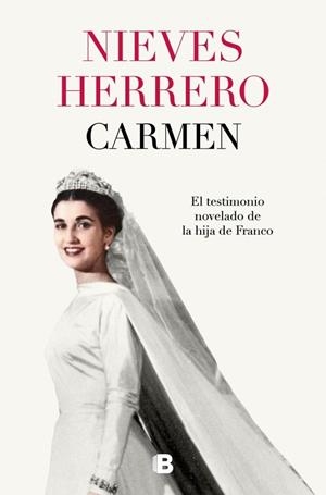 CARMEN EL TESTIMONIO NOVELADO DE LA HIJA DE FRANCO | 9788466682251 | HERRERO, NIEVES
