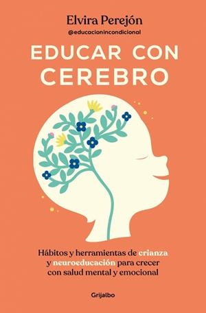 EDUCAR CON CEREBRO | 9788425369681 | PEREJÓN (@EDUCACIONINCONDICIONAL), ELVIRA