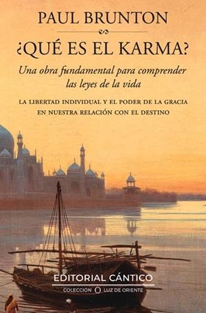 ¿QUÉ ES EL KARMA? LA LIBERTAD INDIVIDUAL Y EL PODER DE LA GRACIA EN NUESTRA RELACIÓN CON EL DESTIN | 9788410288720 | PAUL BRUNTON