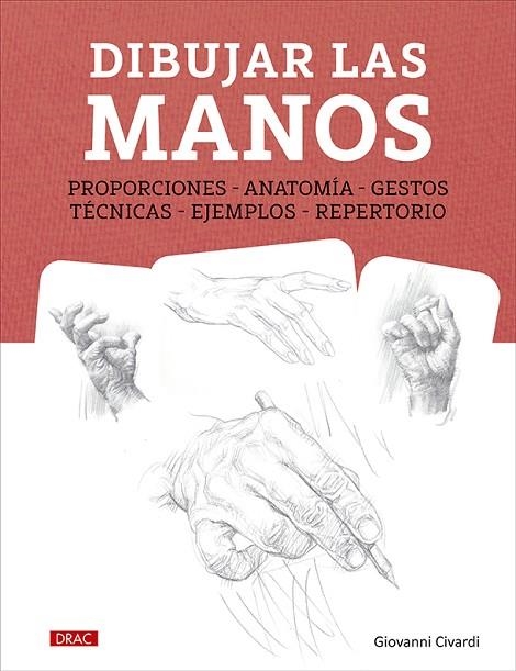 DIBUJAR LAS MANOS | 9788498747911 | CIVARDI, GIOVANNI