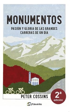 MONUMENTOS. PASIÓN Y GLORIA DE LAS GRANDES CARRERAS DE UN DÍA | 9788412905786 | PETER COSSINS