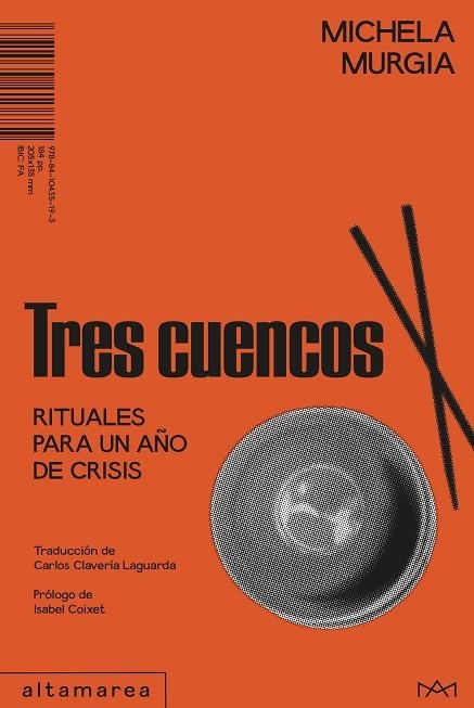 TRES CUENCOS. RITUALES PARA UN AÑO DE CRISIS | 9788410435193 | MURGIA, MICHELA