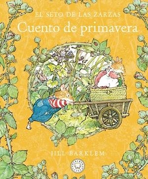 EL SETO DE LAS ZARZAS. CUENTO DE PRIMAVERA | 9788410323391 | BARKLEM, JILL