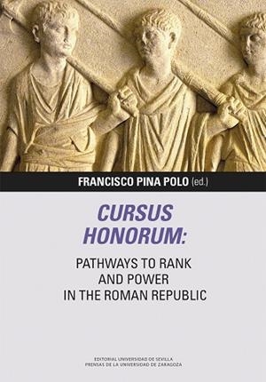 CURSUS HONORUM: PATHWAYS TO RANK AND POWER IN THE ROMAN REPUBLIC  (ANGLES) | 9791387705138 | PINA POLO, FRANCISCO