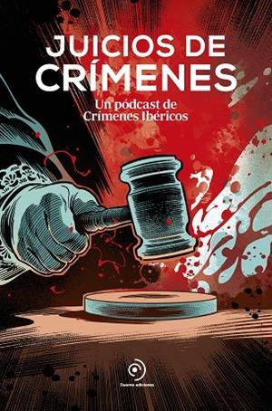 JUICIOS DE CRÍMENES. UN PÓDCAST DE CRÍMENES IBÉRICOS | 9788419834850 | ABBCAST