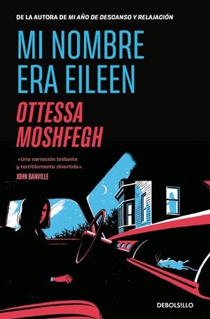 MI NOMBRE ERA EILEEN | 9788466375634 | MOSHFEGH, OTTESSA