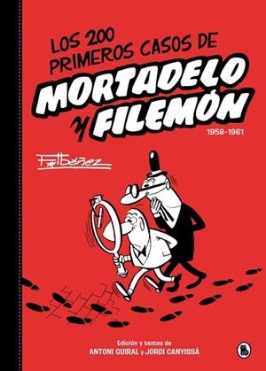 LOS 200 PRIMEROS CASOS DE MORTADELO Y FILEMÓN 1958-1961 | 9788402430557 | IBÁÑEZ, FRANCISCO