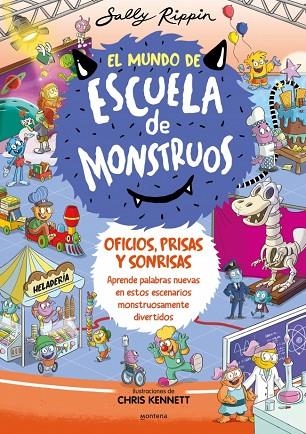 OFICIOS, PRISAS Y SONRISAS. APRENDE NUEVAS PALABRAS EN ESTOS ESCENARIOS MONSTRUOSAMENTE DIVERTIDOS | 9788419357847 | RIPPIN, SALLY