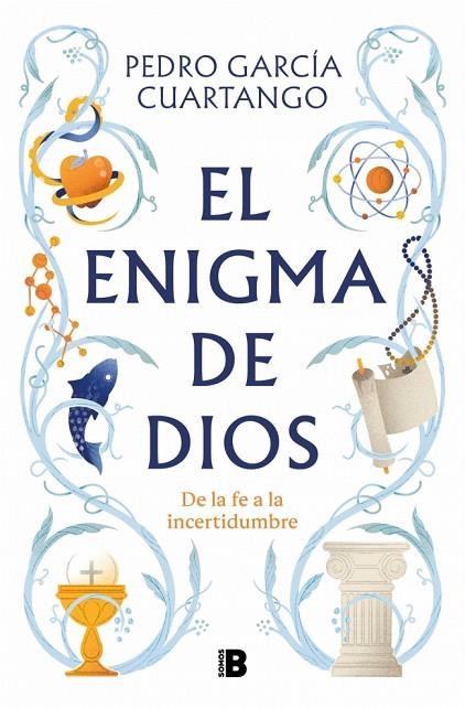 EL ENIGMA DE DIOS DE LA FE A LA INCERTIDUMBRE | 9788466681711 | GARCÍA CUARTANGO, PEDRO