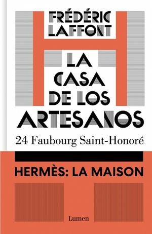 LA CASA DE LOS ARTESANOS. HERMÈS: LA MAISON 24 FAUBOURG SAINT-HONORÉ | 9788426431769 | LAFFONT, FRÉDÉRIC