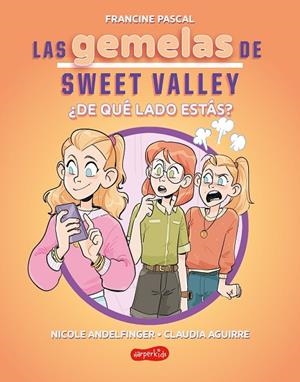 LAS GEMELAS DE SWEET VALLEY 3 ¿DE QUÉ LADO ESTÁS? | 9788419802736 | PASCAL, FRANCINE