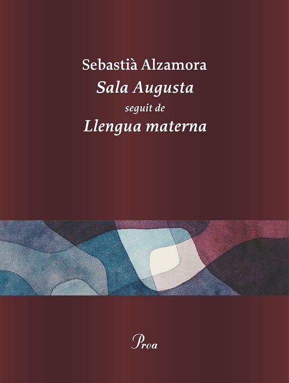 SALA AUGUSTA SEGUIT DE LLENGUA MATERNA | 9788410488281 | ALZAMORA, SEBASTIÀ