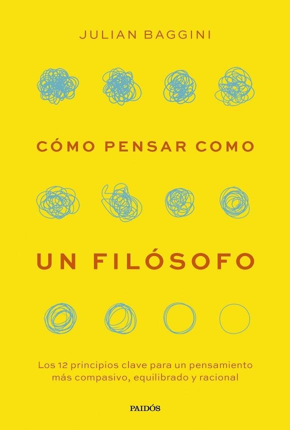 CÓMO PENSAR COMO UN FILÓSOFO | 9788449343919 | BAGGINI, JULIAN