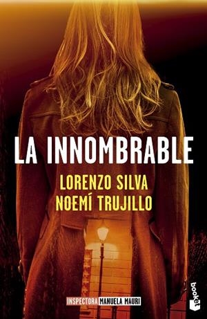 LA INNOMBRABLE. SERIE INSPECTORA MANUELA MAURI 3 | 9788423367665 | SILVA, LORENZO/TRUJILLO, NOEMÍ