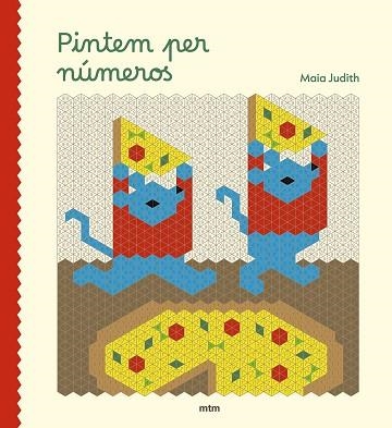 PINTEM PER NÚMEROS. QUADERN PER ACOLORIR | 9788410407282 | JUDITH, MAIA