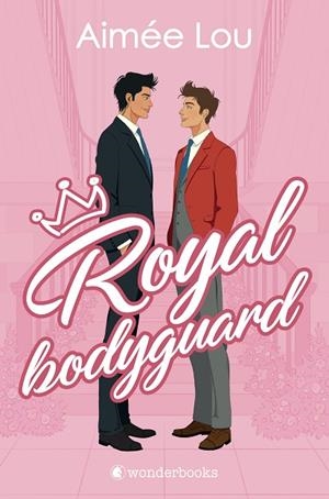 ROYAL BODYGUARD | 9788410425149 | LOU, AIMÉE