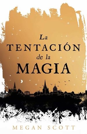 LA TENTACIÓN DE LA MAGIA. EMPIREOS 1 | 9788410163560 | SCOTT, MEGAN