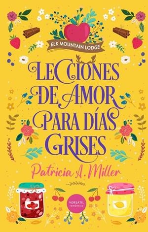 LECCIONES DE AMOR PARA DÍAS GRISES | 9791399000269 | MILLER, PATRICIA A.